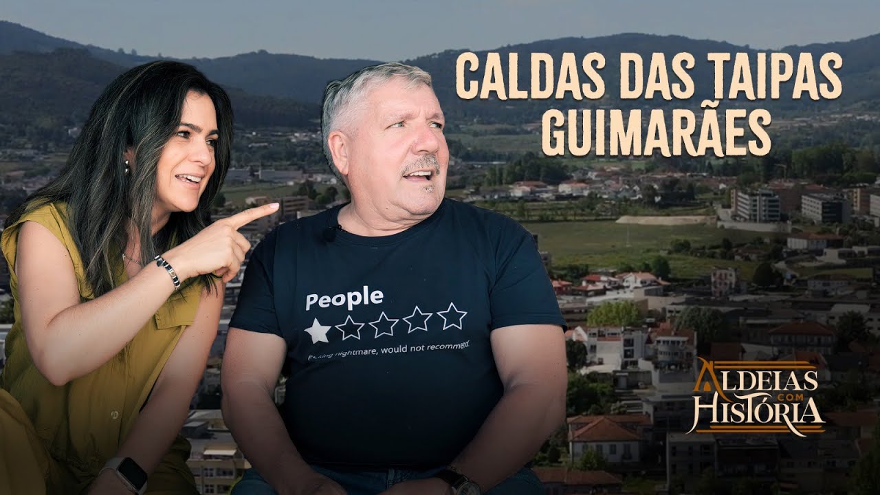 🎬 Estreia Aldeias com História | Caldas das Taipas, Guimarães