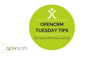 #TuesdayTip - The OpenCRM Sales Journey