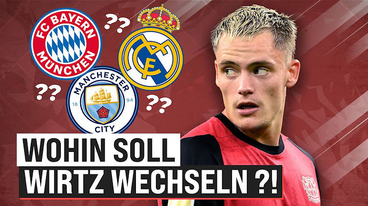 Florian Wirtz: FC Bayern, Real Madrid oder ManCity... wer holt ihn?!