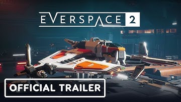 EVERSPACE 2 Early Access Trailer (2021) 4K