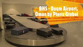 Details BHS - Duqm Airport Oman by Pteris Global Update