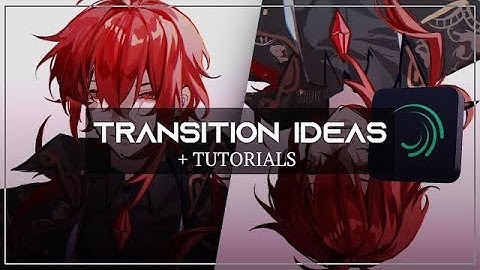 4 Transition Ideas + TUTORIALS || Alight Motion