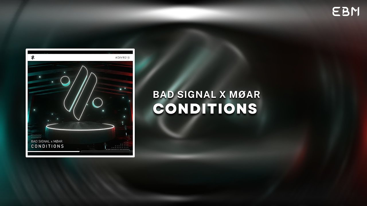 Watch BAD SIGNAL X MØAR - Conditions (Extended Mix) | Tech House / Bass House on YouTube Watch BAD SIGNAL X MØAR - Conditions (Extended Mix) | Tech House / Bass House on YouTube