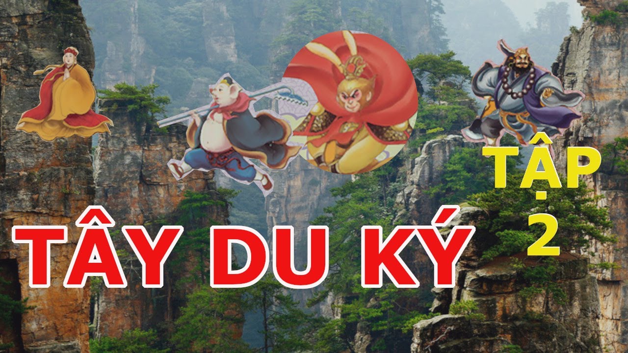 Tây du ký tập 2 - youtube
