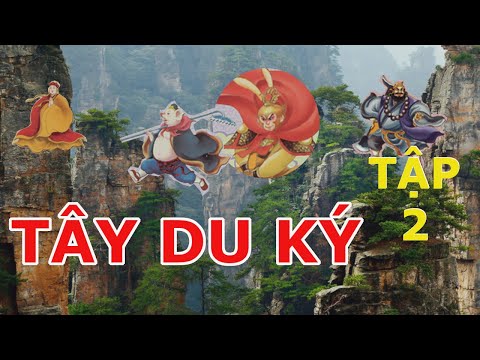 Video Tây du ký tập 2 - youtube