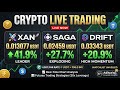 CRYPTO LIVE TRADING | XAN +41.9%, SAGA +27.7%, DRIFT +20.9% – 30x Futures Watchlist |