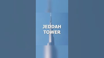This is Jeddah Tower (Tallest Skyscraper Ever) 🤯