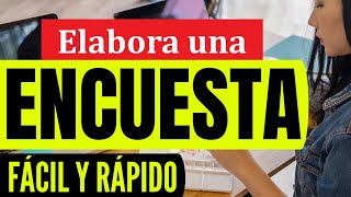 CÓMO REALIZAR UNA ENCUESTA PARA UN TRABAJO DE INVESTIGACIÓN | VENTAJAS, DESVENTAJAS Y PROCEDIMIENTO