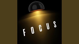 Focus