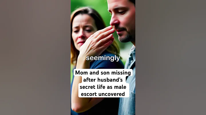 Mom and son missing after husband's secret life as male escort uncovered #viral #shorts #fyp