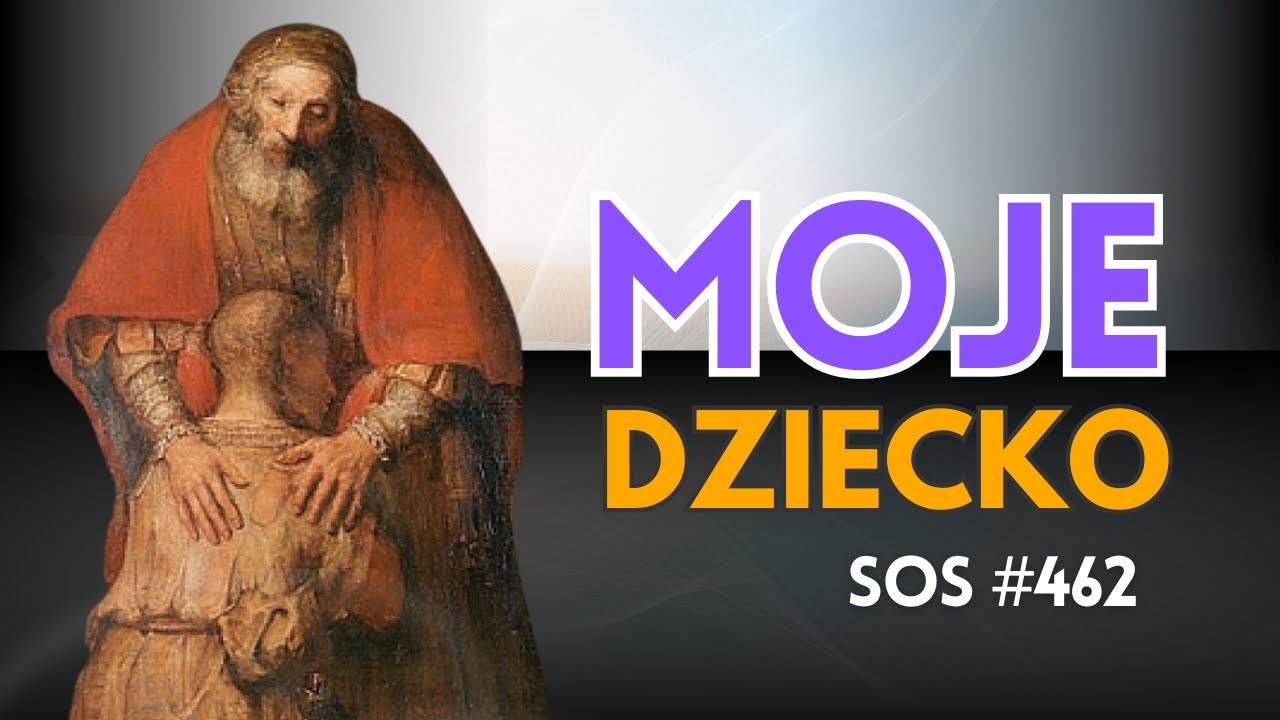 SOS |462| Moje dziecko