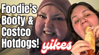 Foodie's Booty And Costco Hotdogs!