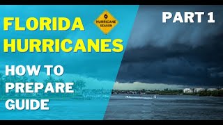 Hurricane Preparation Guide - Part 1