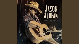 Love Me Or Don’t - Jason Aldean