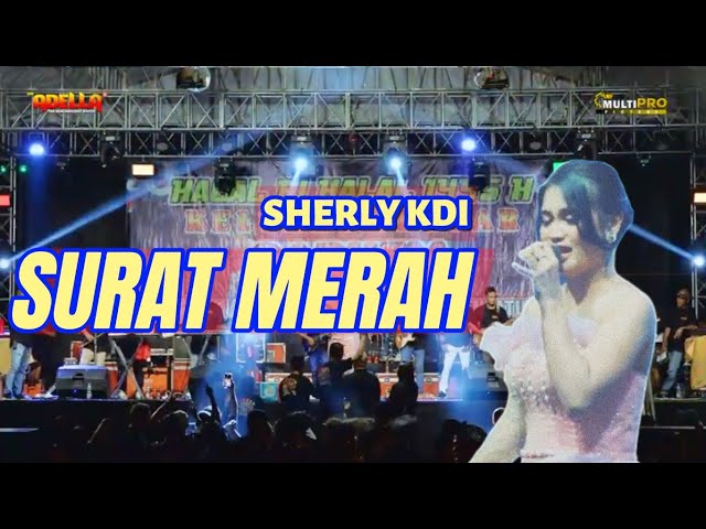 SURAT MERAH - SHERLY KDI . OM ADELLA MUSIC LIVE SARKEM PEKALONGAN #omadella class=