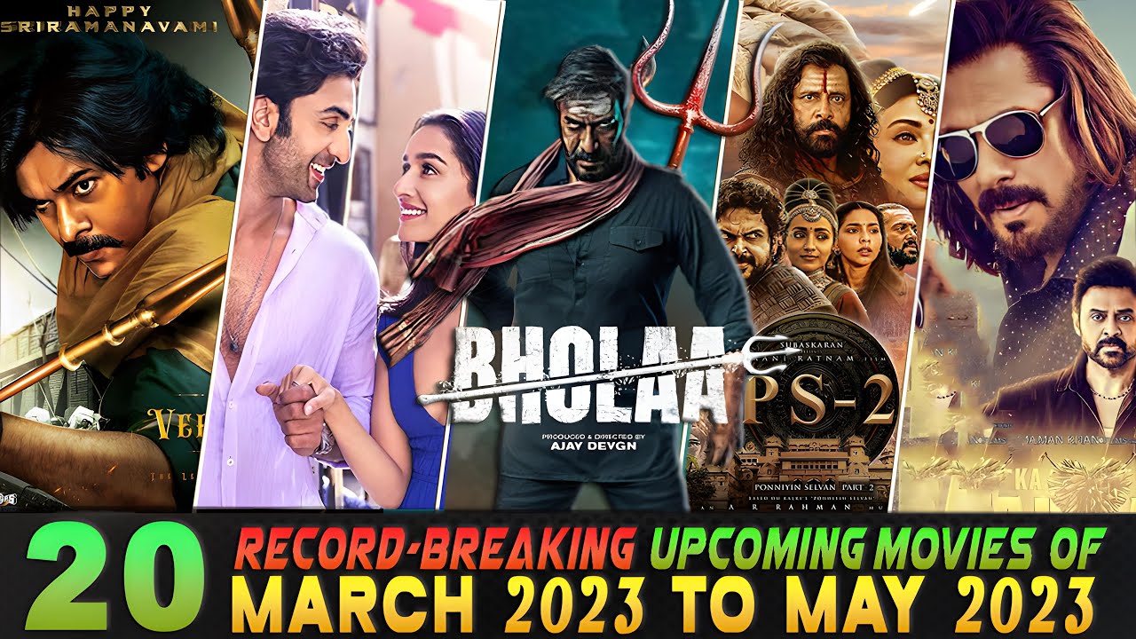 20 Biggest Bollywood Movies March 2023 to May 2023 High