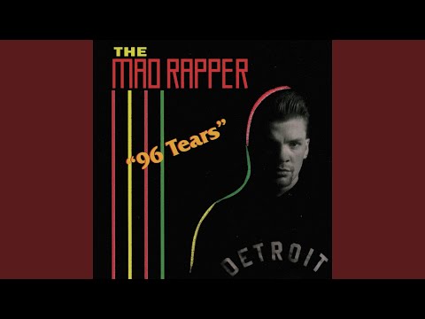 The Mad Rapper — 96 Tears