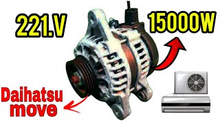I turn free energy 221.V into 15000W💡with Daihatsu move car alternator