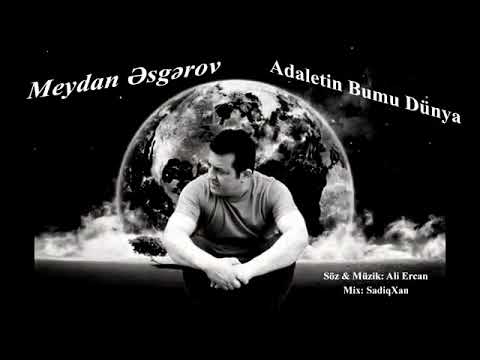 Meydan Esgerov - Adaletin bu mu dunya?!