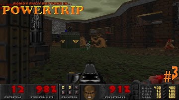 Doom with Rowdy Rudy II: POWERTRIP.Map 03