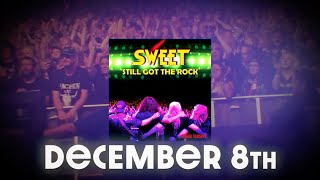 Sweet - Brand New Single Still Got The Rock Out Dec 8Th
