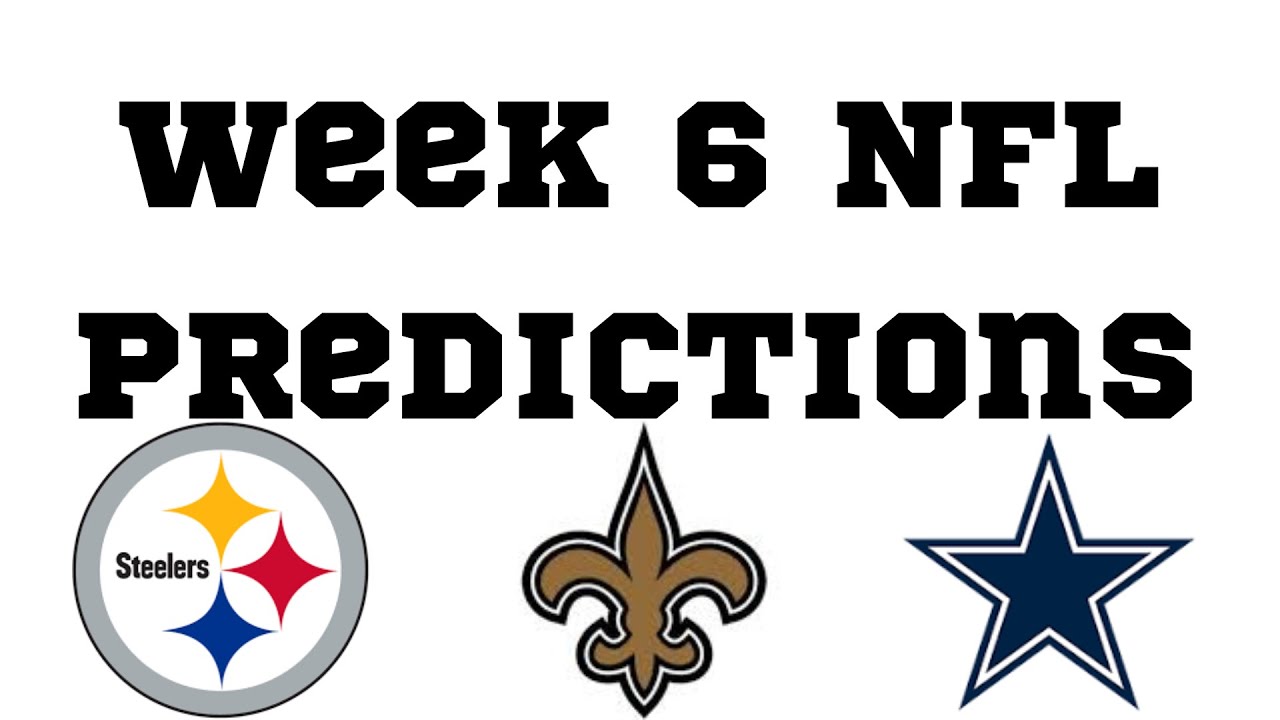 Week 6 NFL Predictions YouTube