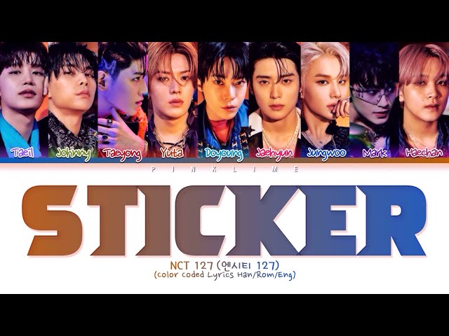 NCT 127 'Sticker' Lyrics 엔시티 127 'Sticker' 가사 - YouTube