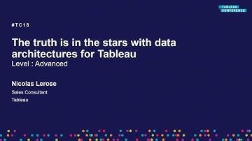 The truth is in the stars with data architectures for Tableau