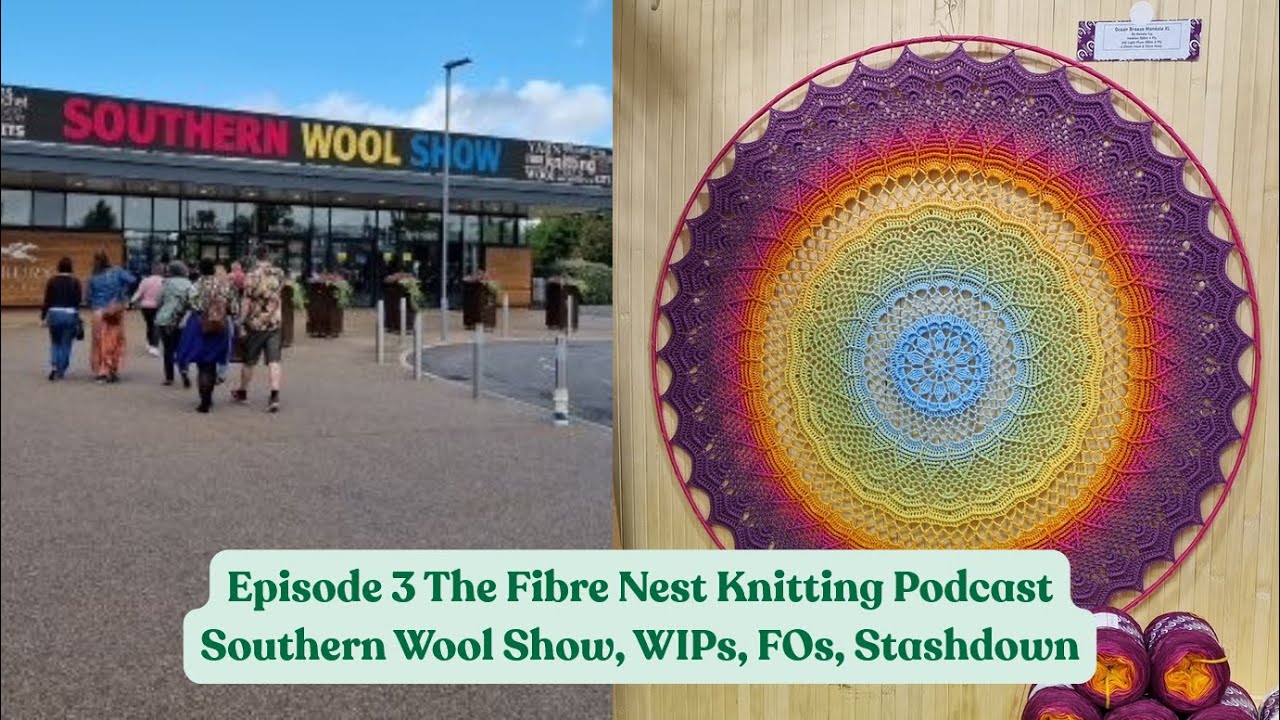The Fibre Nest Knitting Chat: Southern Wool Show Highlights & The Ugliest Tea Cosy Ever