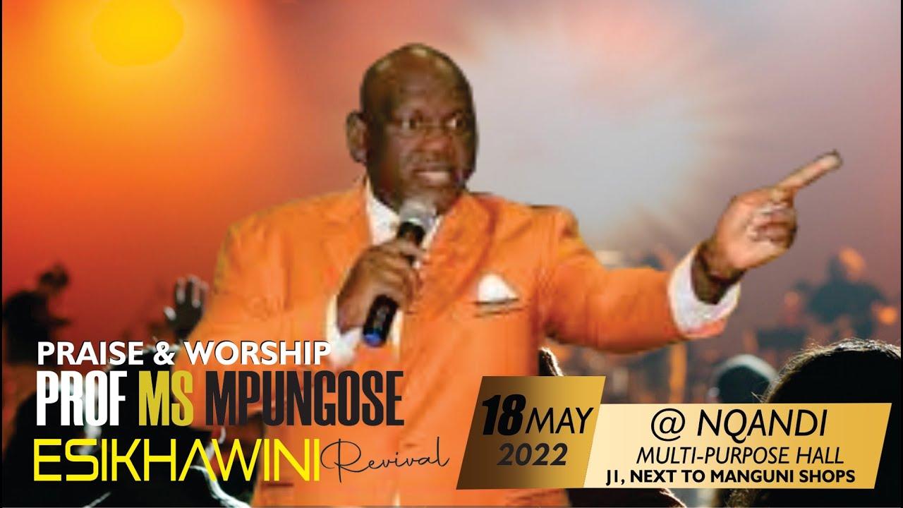 DR MS MPUNGOSE REVIVAL  Worship Song Imvuselelo Enkulu