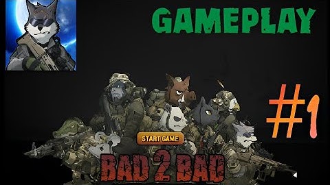 bad 2 bad: extinction/Gameplay Part 1 Android walkthrough