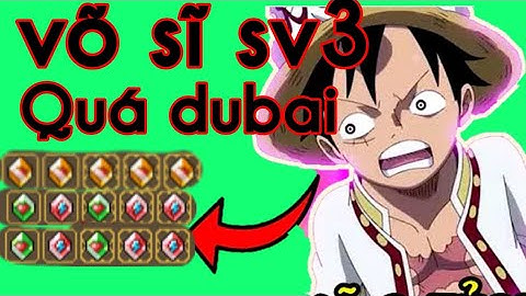 HTTH | Võ Sĩ đầu tiên SV3 full đá siêu cấp , đẳng cấp dubai