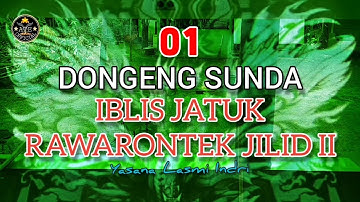 DONGENG IBLIS JATUK RAWARONTEK JILID II BAGIAN 01