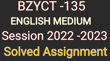 BZYCT 135 SOLVED ASSIGNMENT 2022 - 2023 |IGNOU ASSIGNMENT