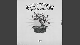 Good Trees - Tough Art & Neco (US)