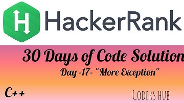 Day-17-"More Exception" Hackerank Coding Solution|Programming for beginners| Coding for Beginners