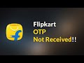 Flipkart App Verification Code/ OTP Not Received Problem - Android - 2026   Fix
