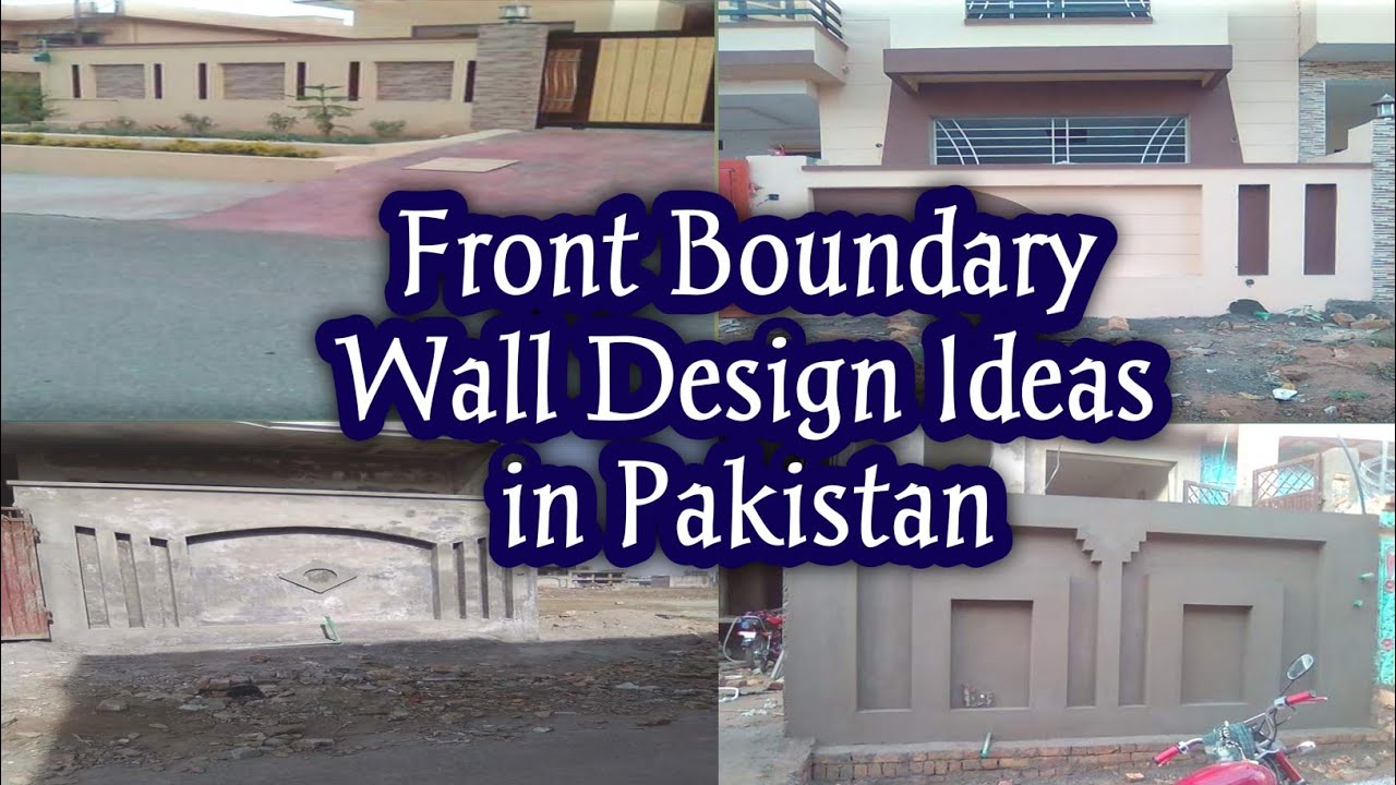 FRONT BOUNDARY WALL DESIGN IDEAS IN PAKISTAN - YouTube