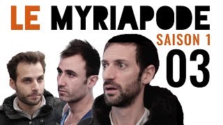Lintrus - Le Myriapode S1E03