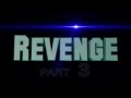 Revenge - Part 3