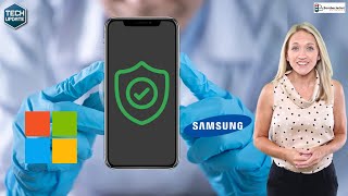 Microsoft & Samsung Partner for Enhanced Work Phone Security