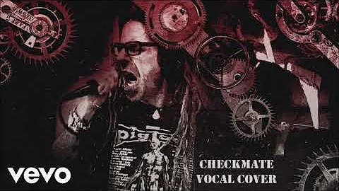 Lamb of God "Checkmate" Vocal Cover