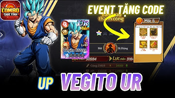Combo Thức Tỉnh #6 - UP VEGITO LÊN UR && EVENT TẶNG CODE TƯỚNG CỰC XỊN XÒ