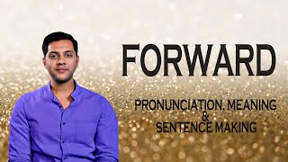 Forward - Meaning & Pronunciation Word World Audio Video Dictionary