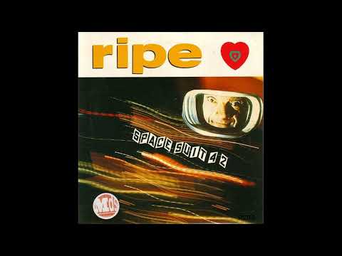 Ripe - Space Suit 4 2 - 1990