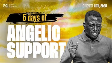 Next Level Prayers || 5 Days Of Angelic Support || Pst Bolaji Idowu || Dec 11th 2025