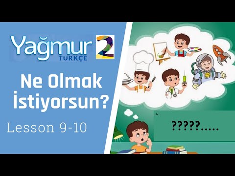 Learn Turkish Elementary Lesson 9-10, What Do You Want To Be?, Ne Olmak İstiyorsun?
