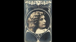 Tribute to American Operatic Soprano & Silent Film Actress Geraldine FARRAR (1882-1967)