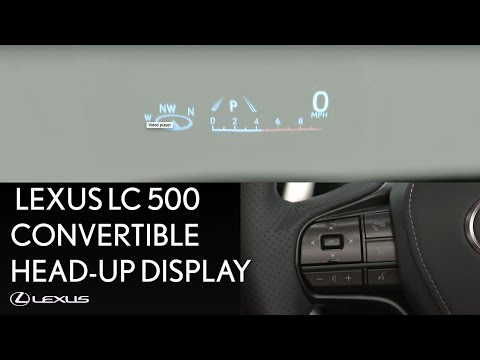 How-To Use the Lexus LC 500 Convertible Head-Up Display | Lexus