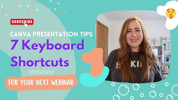 Canva Presentation Tips - 7 Keyboard Shortcuts for Your Next Webinar